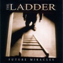 The Ladder - Dangerous