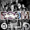 Italobrothers ft Carlprit - Boom Ced Tecknoboy Edit