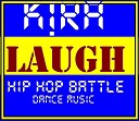 K ra - Laugh Hip Hop Battle