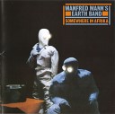 Manfred Mann s Earth Band - Demolition Man Single Version
