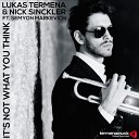 Lukas Termena - It s Not What You Think