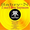 Sabry N - I Can t Live Any More Radio Edit