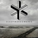 sleepmakeswaves - one day you will teach me to let go of my…