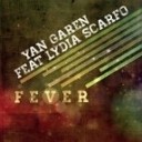 Lydia Scarfo Yan Garen - Fever Kristof Tigran Remix