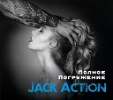 Jack Action - Полное погружение Saint Rider Remix