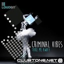 Criminal Vibes - Take Me Away Original Mix m