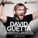 David Guetta feat Sam Martin - Dangerous DJ Favorite DJ Kharitonov Remix