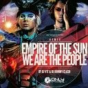 Empire Of The Sun - We Are The People DJ V1t DJ Johnny Clash Radio…