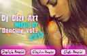 Dj Dizi Art - Track 03 Dancing vol 2 MIX 2013