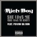 Rich Boy - She Luvs Me She Luvs Me Not feat Polow Da Don