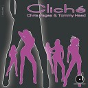 Chris Vegas Tommy Head - Cliche Enzo Darren Remix