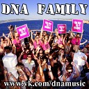 DNA Family - С Пятницы по Воскресенье