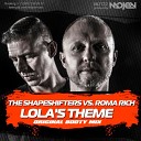 Roma Rich MOJEN Music - The Shapeshifters vs Roma Rich Lola s Theme Original Booty Mix Radio Edit MOJEN…