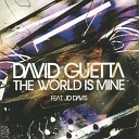 David Guetta - World Is Mine No Hopes Remix
