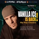 Vanilla Ice - You Dropped A Bomb On Me