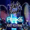 Daft Punk - Robot Rock Alex S Remix
