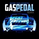 Sage The Gemini feat Iamsu - Gas Pedal Beatslappaz Remix
