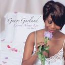 Grace Garland - Lovers Never Lie In Bed