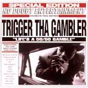 TRIGGER THA GAMBLER ft SMOOTHE DA HUSTLER - Broken language part 2