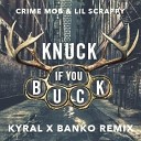 Crime Mob Lil Scrappy - Knuck if you Buck Kyral x Banko Remix