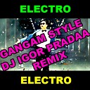 PSY - Gangnam Style DJ Igor PradAA Remix