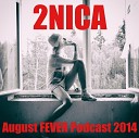 АN 33 17 2NICA ANDRS vol 33 - АN 33 17 August FEVER Podcast 2014 Track 03 ANDRS vol…
