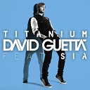 David Guetta Ft Sia - Titanium