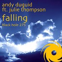 Andy Duguid Feat Julie Thompson - Falling Lost Stories Remix