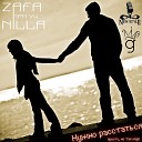 Zafa - Нужно расстаться feat niLLa