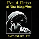 Paul Orta The Kingpins - I Dream About You