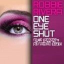 d - Robbie Rivera - One Eye Shot (Vova Baggage & DJ Vitalik BEST & Dj Vartan Remix)