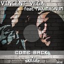 Vincent Vega feat Max Magnum - Come Back HIDEKI HungryBeat Remix