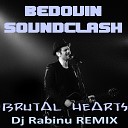 Bedouin Soundclash - Brutal Hearts Dj Rabinu Remix 2k12
