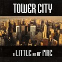 Tower City - Closer To The Heart