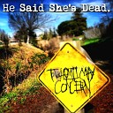 He Said She s Dead - Another Sad Song About You