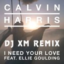 Dj XM - Calvin Harris Feat Ellie Goul