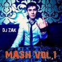 Dj ZAK mash - You Used To Hold Me