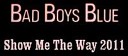 Bad Boys Blue - Show Me The Way 2011 Instrumental Version…