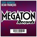 Tony Romera - Dear Francois Original Mix