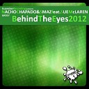 Nacho Chapado Smaz feat Sue Mclaren - Behind The Eyes 2012 Tannuri Remix