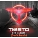 Tiesto - Red Lights DanV Remix