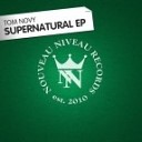 TOM NOVY PIDDY GREEN ft AMADEAS - Supernatural Club Mix