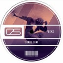 Flexx - Shake That Original Mix