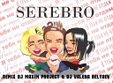Serebro - Я тебя не отдам DJ Maxim Proj