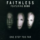 Faithless feat Dido - One Step Too Far Alex Neri Club Instrumental