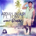 Adrian Bujupi Tony T - Want U Now
