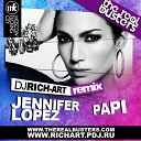 DJ RICH ART Remix Jennifer Lopez - DJ RICH ART Remix
