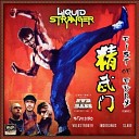 Liquid Stranger - Fist of Fury Slave Remix