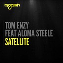Tom Enzy Aloma Steele - Satellite Original Mix AGRM