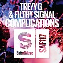 Treyy G Filthy Signal - Complications Mark Edward Hilder Remix